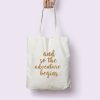 And So The Adventure Begins Tote Bag