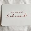 Will You Be My Bridesmaid - Pink Rose Gold Foil Card Set